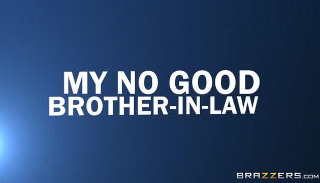 My No Good BrotherInLaw